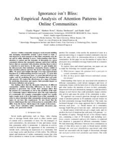 Ignorance isn’t Bliss: An Empirical Analysis of Attention Patterns in Online Communities Claudia Wagner∗ , Matthew Rowe† , Markus Strohmaier‡ , and Harith Alani† ∗ Institute