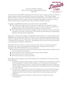 University of Minnesota Duluth Report of the Campus Climate Response TeamNoted in Goal 2 of the UMD’s strategic plan, the University seeks to “create a positive and inclusive campus climate for all by adva