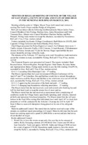 MINUTES OF REGULAR MEETING OF COUNCIL OF THE VILLAGE OF EAST SPARTA, COUNTY OF STARK AND STATE OF OHIO HELD IN THE MUNICIPAL BUILDING ON MARCH 21, 2011. Meeting called to order at 7:00pm. Mayor Truax led Council and visi