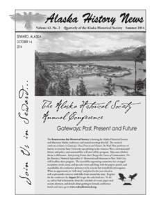 Volume 42, No. 2  Quarterly of the Alaska Historical Society Summer 2014 SEWARD, ALASKA