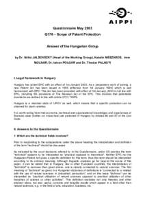Questionnaire May 2003 Q178 – Scope of Patent Protection Answer of the Hungarian Group by Dr. Ildikó JALSOVSZKY (Head of the Working Group), Katalin MÉSZÁROS, Imre MOLNÁR, Dr. István POLGÁR and Dr. Tivadar PALÁG