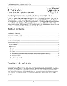 CBU PRESS STYLE GUIDE: AUTHOR-DATE  S TYLE G UIDE Cape Breton University Press The following style guide has been adapted from The Chicago Manual of Style, 16th ed.