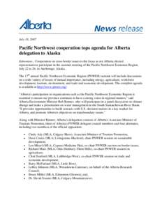 Economy of Montana / Economy of Oregon / Economy of Washington / Environment of the United States / Pacific Northwest Economic Region / Regionalism / Rob Renner / Cindy Ady / Clint Dunford / Provinces and territories of Canada / International relations / Canada