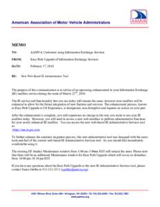 American Association of Motor Vehicle Administrators  MEMO TO:  AAMVA Customers using Information Exchange Services