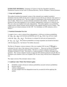 ESTIMATION METHOD 8: Estimation of Variance of the Size-Weighted Cumulative Distribution Function for the Total of a Discrete Resource; Horvitz-Thompson Variance Estimator 1 Scope and Application This method calculates t