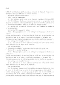 C005E A BILL To Amend the Copyright Ordinance and to repeal the Copyright (Suspension of Amendments) Ordinance 2001 and for related purposes. Enacted by the Legislative Council. 1. Short title and commencement (1) This O