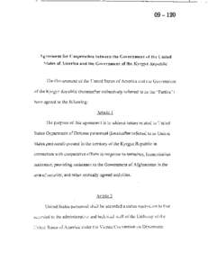 09 – 120  Agreement for Cooperation between the Government of the United States of America and the Gov ernment of the Kyrgyz Republic  The Government of the United States of America and the Government