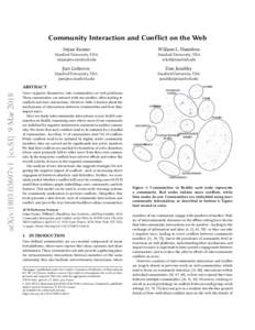 Community Interaction and Conflict on the Web Srijan Kumar William L. Hamilton  Stanford University, USA