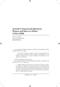 Aristotle’s Unanswered Questions: Women and Slaves in Politics 1252a-1260b Holt N. Parker University of Cincinnati 