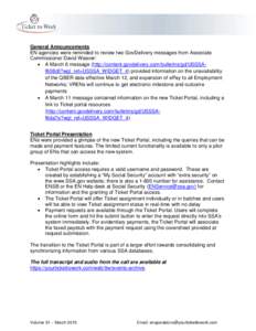 All Employment Network Call Recap March 12, 2015 General Announcements EN agencies were reminded to review two GovDelivery messages from Associate Commissioner David Weaver: • A March 6 message (http://content.govdeliv