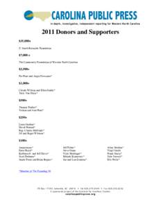 in-depth, investigative, independent reporting for Western North CarolinaDonors and Supporters $35,000+ Z. Smith Reynolds Foundation