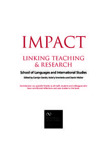 IMPACT Linking Teaching & Research School of Languages and International Studies Edited by Carolyn Gentle, Valeriy Smolienko and Daniel Waller