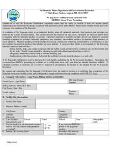 Mail form to: Maine Department of Environmental Protection 17 State House Station, Augusta ME[removed]No Exposure Certification for Exclusion from MEPDES Storm Water Permitting Submission of this No Exposure Certifica