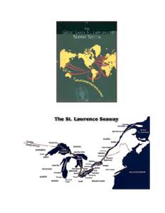 CONTENTS  THE GREAT LAKES ST. LAWRENCE SEAWAY SYSTEM ........................................ 1 SAFETY, RELIABILITY, AND EFFICIENCY ................................................................ 2 MAJOR GREAT LAKES ST