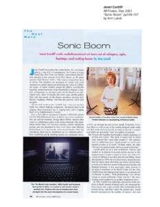 Janet Cardiff ARTnews, Dec 2001 “Sonic Boom” pp106-107 by Ann Landi  