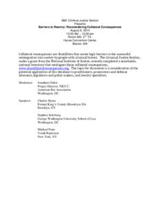 ABA Criminal Justice Section Presents Barriers to Reentry: Reconsidering Collateral Consequences August 8, [removed]:00 AM – 12:00 pm Room 305, 3rd Flr.