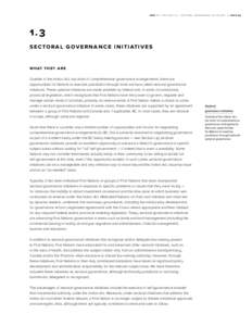 part[removed]section 1.3 — Sectoral Governance Initiatives /// page[removed]Se ctoral Governan c e I ni ti ati ve s What They Are Outside of the Indian Act, but short of comprehensive governance arrangements, there are