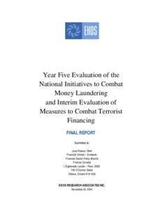 Year Five Evaluation of the National Initiatives to Combat Money Laundering and Interim Evaluation of Measures to Combat Terrorist Financing