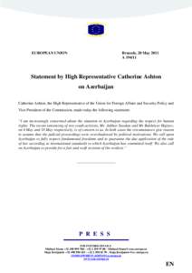 Date of birth missing / Jabbar Savalan / Bakhtiyar Hajiyev / Catherine Ashton / High Representative of the Union for Foreign Affairs and Security Policy / Azerbaijan / Savalan / Asia / Politics of the European Union / Europe
