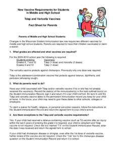 New Vaccine Requirements for Students in Middle and High School Tdap and Varicella Vaccines Fact Sheet for Parents  Parents of Middle and High School Students: