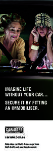 IMAGINE LIFE WITHOUT YOUR CAR… SECURE IT BY FITTING AN IMMOBILISER.  carsafe.com.au