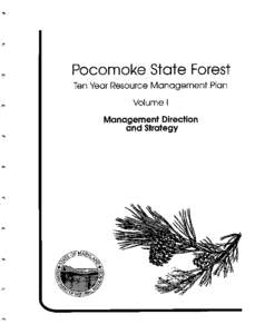 Pocomoke State Forest Ten Year Resource Management Plan Volume I Management Direction and Strategy