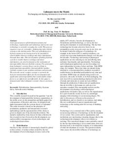 Luhmann meets the Matrix Exchanging and sharing information in network-centric environments Dr. Ben van Lier CMC Centric P.O. BOX 338, 2800 AH, Gouda, Netherlands and