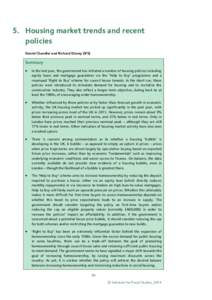 5. Housing market trends and recent policies Daniel Chandler and Richard Disney (IFS) Summary 