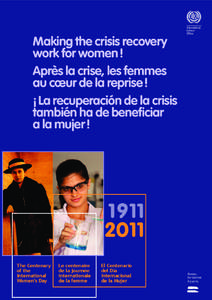 Making the crisis recovery work for women ! Après la crise, les femmes au cœur de la reprise ! ¡ La recuperación de la crisis también ha de beneficiar