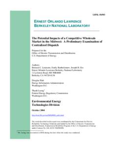 The Potential Impacts of a Competitive Wholesale Market in the Midwest: A Preliminary Examination of Centralized Dispatch
