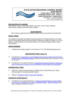STATE WATER RESOURCES CONTROL BOARD BOARD MEETING Tuesday, March 3, :00 a.m. Wednesday, March 4, 2015 – 9:00 a.m. Coastal Hearing Room – Second Floor Joe Serna Jr. - CalEPA Building