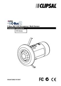 C-Bus 360º PIR Occupancy / Multi Sensor Installation Instructions 5753 Series REGISTERED PATENT
