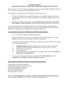 Application Procedures Compensation for Death of Volunteer Rescue Squad Worker Killed in the Line of Duty Tenn. Code Ann. § [removed]authorizes a payment of twenty-five thousand dollars ($25,000) to the estate of any vo