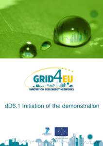 dD6.1 Initiation of the demonstration  dD6.1 Initiation of the demonstration ID & Title :
