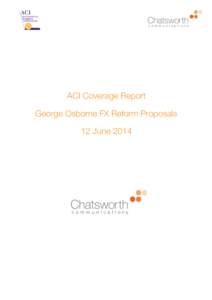 Microsoft Word - George Osborne FX Reform Proposals - Coverage Report 12 June[removed]docx