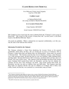 C LAIMS R ESOLUTION TRIBUNAL In re Holocaust Victim Assets Litigation Case No. CV96-4849 Certified Award to Claimant Herbert Kolb also acting on behalf of Manfred Hessdörfer