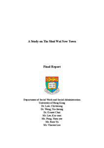 A Study on Tin Shui Wai New Town  Final Report