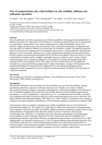 Fate of nanoparticulate zinc oxide fertilisers in soil: solubility, diffusion and solid phase speciation N. MilaniA,E, M.J. McLaughlinA,B, G.M. HettiaratchchiB,C, D.G. BeakD, J.K. KirbyB and S. StaceyA,B A  Soil and Land