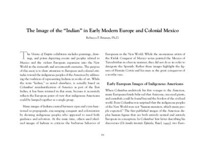 The Image of the “Indian” in Early Modern Europe and Colonial Mexico Rebecca P. Brienen, Ph.D. T  Europeans in the New World. While the anonymous artists of