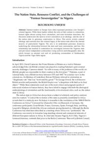 African Studies Quarterly | Volume 13, Issue 3 | SummerThe Nation State, Resource Conflict, and the Challenges of “Former Sovereignties” in Nigeria IKECHUKWU UMEJESI Abstract: Opinion leaders in Europe have of