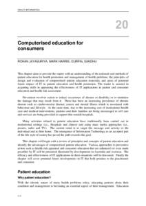HEALTH INFORMATICS  Computerised education for consumers ROHAN JAYASURIYA, MARK HARRIS, GURPAL SANDHU