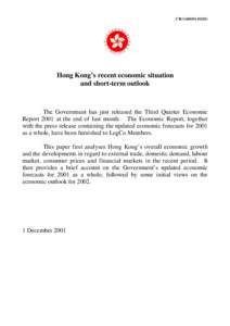 CB[removed])  Hong Kong’s recent economic situation and short-term outlook  The Government has just released the Third Quarter Economic