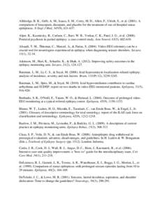 Alldredge, B. K., Gelb, A. M., Isaacs, S. M., Corry, M. D., Allen, F., Ulrich, S., et al[removed]A comparison of lorazepam, diazepam, and placebo for the treatment of out-of-hospital status epilepticus. N Engl J Med, 34