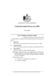 AUSTRALIAN CAPITAL TERRITORY  Crime Prevention Powers Act 1998 No. 21 of[removed]An Act relating to crime prevention