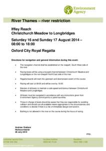 River Thames – river restriction Iffley Reach Christchurch Meadow to Longbridges Saturday 16 and Sunday 17 August 2014 – 08:00 to 18:00 Oxford City Royal Regatta