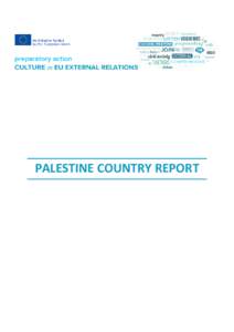 PALESTINE COUNTRY REPORT  PALESTINE COUNTRY REPORT COUNTRY REPORT WRITTEN BY: Dr Mirjam Schneider EDITED BY: Yudhishthir Raj Isar