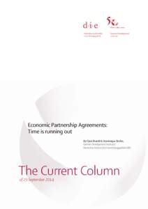 Economic Partnership Agreements: Time is running out By Clara Brandi & Dominique Bruhn, German Development Institute / Deutsches Institut für Entwicklungspolitik (DIE)