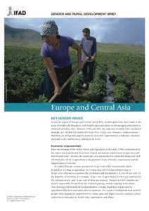 ©IFAD/Robert Grossman  GENDER AND RURAL DEVELOPMENT BRIEF Europe and Central Asia KEY GENDER ISSUES