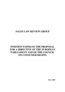 SALES LAW REVIEW GROUP  POSITION PAPER ON THE PROPOSAL FOR A DIRECTIVE OF THE EUROPEAN PARLIAMENT AND OF THE COUNCIL ON CONSUMER RIGHTS