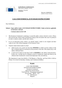 Call for tender no. JUST/2014/JCOO/PR/CIVI[removed]EUROPEAN COMMISSION DIRECTORATE-GENERAL JUSTICE Directorate A: Civil justice The Director